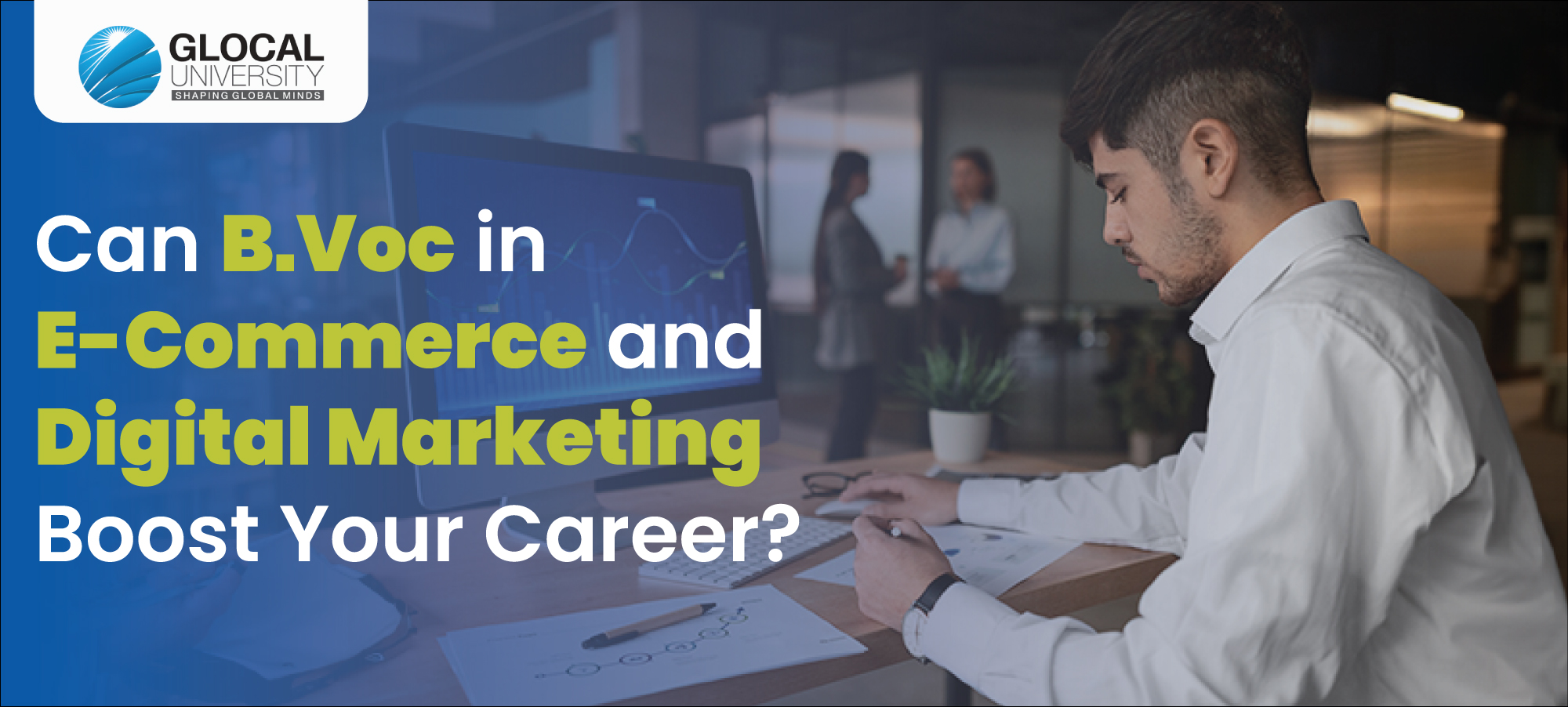 B.Voc in E-Commerce and Digital Marketing  Course